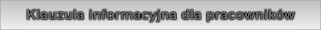 Klauzula informacyjna dla pracowników